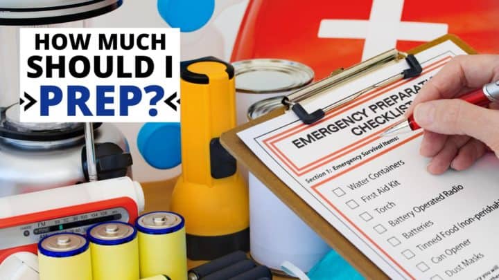 Emergency checklist and supplies for how much should I prep