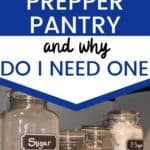 Storage jars filled with baking supplies in a prepper pantry