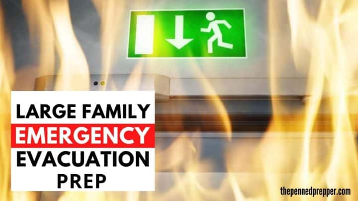 big flames and an emergency exit with text overlay large family emergency evacuation plan